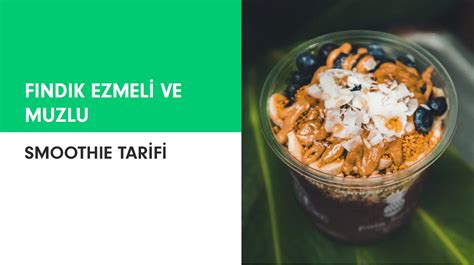 Fındık Kremalı Smoothie Tarifi